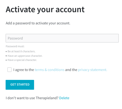 A form through which you can set a password. The title says Activate your account. There is a field in which you can enter a password, a checkbox to agree to the terms and conditions and a blue button that says Get started.