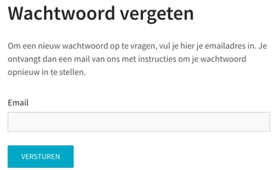 Een schermafbeelding van het formulier waarmee je een nieuw wachtwoord kunt aanvragen voor jouw account. Het heeft een veld waarin je jouw e-mailadres kunt invullen en een blauwe knop met de tekst Versturen.