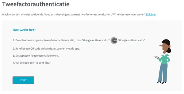 Een schermafbeelding van de eerste pagina die je ziet voordat je tweefactorauthenticatie gaat instellen. Er staat een korte uitleg over de stappen die je moet nemen en een blauwe Start knop om met het instellen te beginnen.