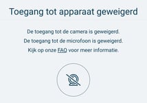 De melding die je krijgt als de toegang tot de camera of microfoon is geweigerd.